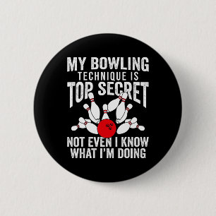 Badge Rond 5 Cm Drôle Bowling Bowler Femmes Hommes Ma Technique De