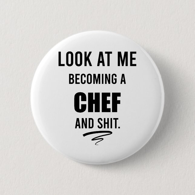 Badge Rond 5 Cm Drôle cadeau de Cuisine pour Chef Drôle Chef (Devant)