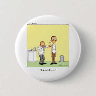 Badge Rond 5 Cm Drôle cadeau de dessin Médicale!
