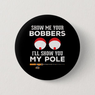 Badge Rond 5 Cm Drôle cadeau de pêche pour hommes Humour de sac me