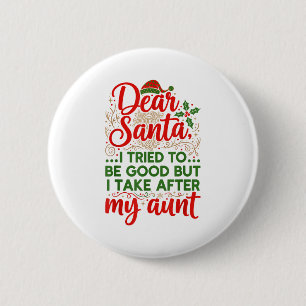 Badge Rond 5 Cm Drôle Cher Santa j'ai essayé d'être sage mais je r