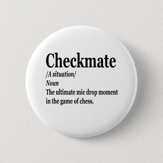 Badge Rond 5 Cm Drôle Chess Checkmate Définition Chess Lover (Devant)