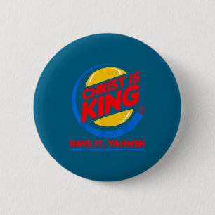Badge Rond 5 Cm Drôle christ est roi avoir dieu jésus chrétienDrôl