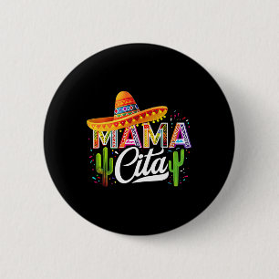 Badge Rond 5 Cm Drôle Cinco De Mayo Mamacita Mexicaine Maman Pour 