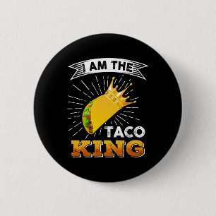 Badge Rond 5 Cm Drôle Cinco De Mayo Nourriture Je Suis Taco King T