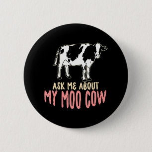 Badge Rond 5 Cm Drôle Cowboy Demandez-moi à propos de mon Moo Cow
