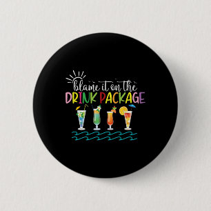 Badge Rond 5 Cm Drôle Croisière Été 2024 La Blâmer Sur Le Drink Pa