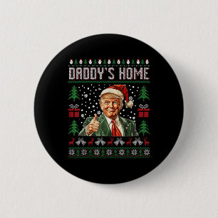 Badge Rond 5 Cm Drôle Daddy Accueil Trump laide Sweater de Noël Xm