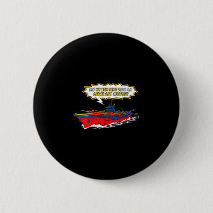 Badge Rond 5 Cm Drôle d'autre véhicule porte-avions drôle bande de