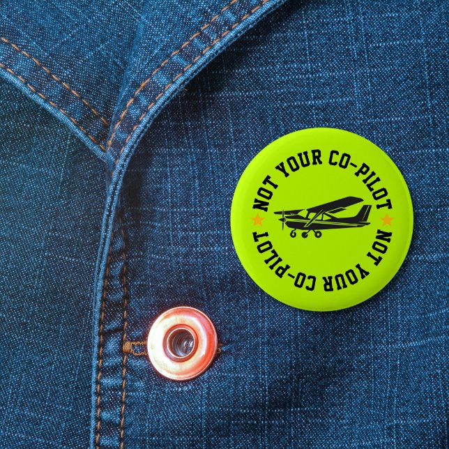 Badge Rond 5 Cm Drôle d'avion et pas votre copilote vert (Créateur téléchargé)
