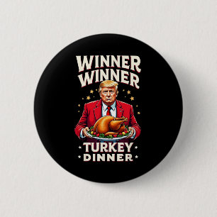 Badge Rond 5 Cm Drôle de gagnant Trump Winner Winner Dîner de dind