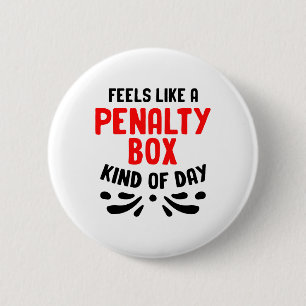 Badge Rond 5 Cm Drôle de hockey, on dirait une boîte de pénalité d