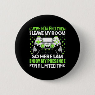 Badge Rond 5 Cm Drôle de joueur de temps en temps je quitte ma cha