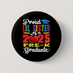 Badge Rond 5 Cm Drôle de petite sœur fière d'une classe de 2025 di