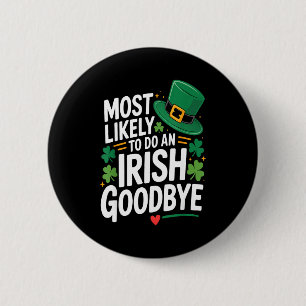 Badge Rond 5 Cm Drôle de St. Patrick le plus susceptible de faire