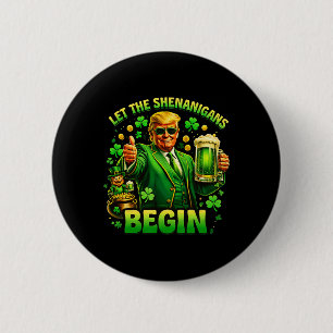 Badge Rond 5 Cm Drôle de St Patricks Day Trump Laissez Les Shenani