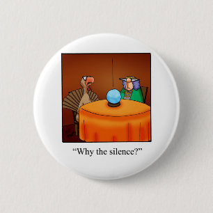 Badge Rond 5 Cm Drôle de Thanksgiving Turkey Fortune Cartoon Gift