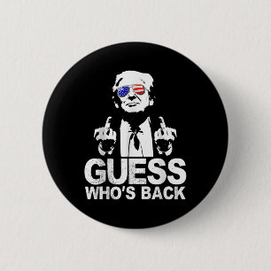 Badge Rond 5 Cm Drôle Devinez qui est le président Donald Trump