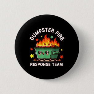 Badge Rond 5 Cm Drôle Dumpster Fire Response Team Mème Drôle Trava