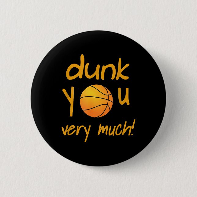 Badge Rond 5 Cm Drôle Dunk Vous Beaucoup De Basketball Camp D'Été  (Devant)