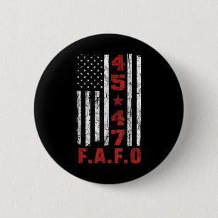Badge Rond 5 Cm Drôle Fafo Trump Chemise Président 47 Trump Fafo