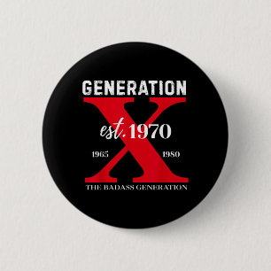 Badge Rond 5 Cm Drôle Gen X 1970 Avant que tous ces chochottes soi