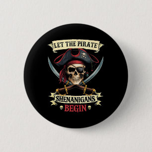 Badge Rond 5 Cm Drôle Halloween Crâne laisser les shenanigans pira