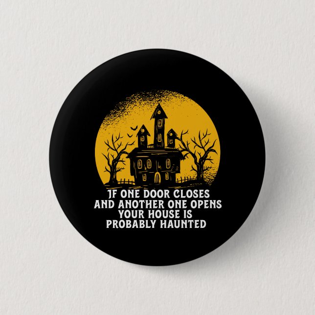 Badge Rond 5 Cm Drôle Halloween Haunted House Citation Inspiration (Devant)