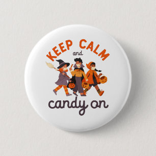 Badge Rond 5 Cm Drôle Halloween Trick Ou Treat Gardez Calme Candy