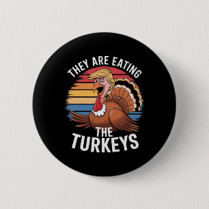Badge Rond 5 Cm Drôle Ils Mangent Les Dindons Thanksgiving Hum