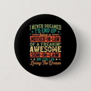 Badge Rond 5 Cm Drôle, j'ai rêvé que je finirais par être une bell