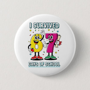Badge Rond 5 Cm Drôle j'ai survécu 67 jours d'école mème enfants e