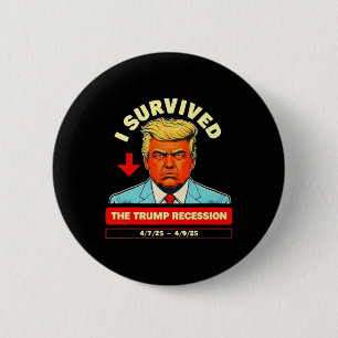 Badge Rond 5 Cm Drôle, j'ai survécu à la récession de Trump du 7 a