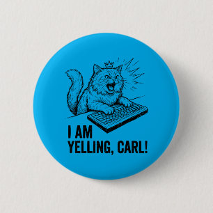 Badge Rond 5 Cm Drôle Je Hurle Carl Fait Chat Mème Humour Citation