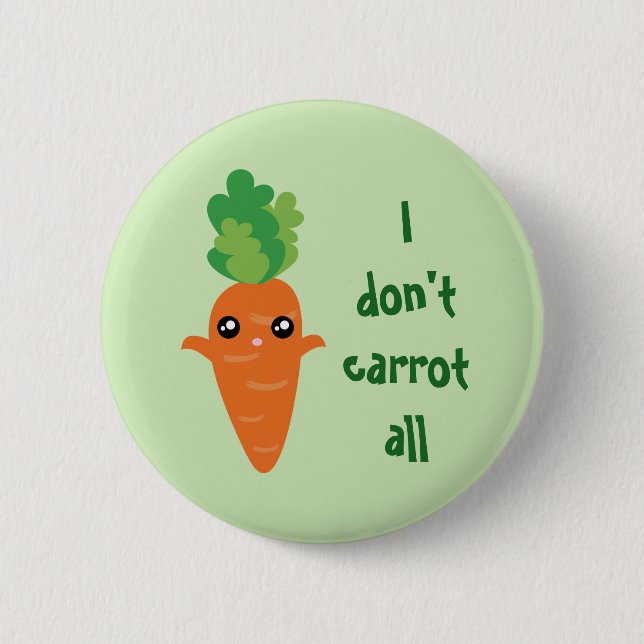 Badge Rond 5 Cm Drôle Je ne carotte pas Tous Humour de jeu de nour (Devant)