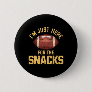 Badge Rond 5 Cm Drôle Je suis juste ici pour les snacks Football 1