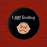 Badge Rond 5 Cm Drôle je suis souriant Grouchy Angry Crabby Guy Da<br><div class="desc">Montre un visage en colère, crabby, grognon, grincheux et les mots "I AM Smiling" dans le texte blanc ci-dessus. Montre un mâle mais adapté à la fois aux hommes et aux femmes. Drôle, mignon, plein d'esprit, humoristique, ironique, conception auto-dépréciante. Pour les crabes, les grognons, les grouches, les curmudgeons, les mauvais,...</div>