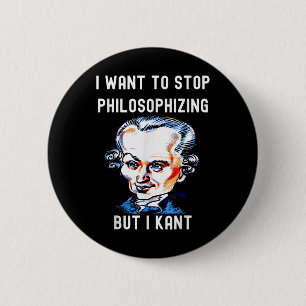 Badge Rond 5 Cm Drôle Je veux arrêter de philosopher mais je ne pe