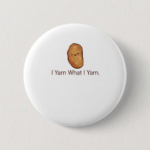 Badge Rond 5 Cm Drôle Je Yam Ce Que Je Yam Pour Hommes, Femmes Et 