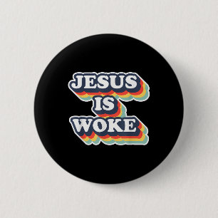 Badge Rond 5 Cm Drôle Jésus est réveillé Jésus réveillé citations