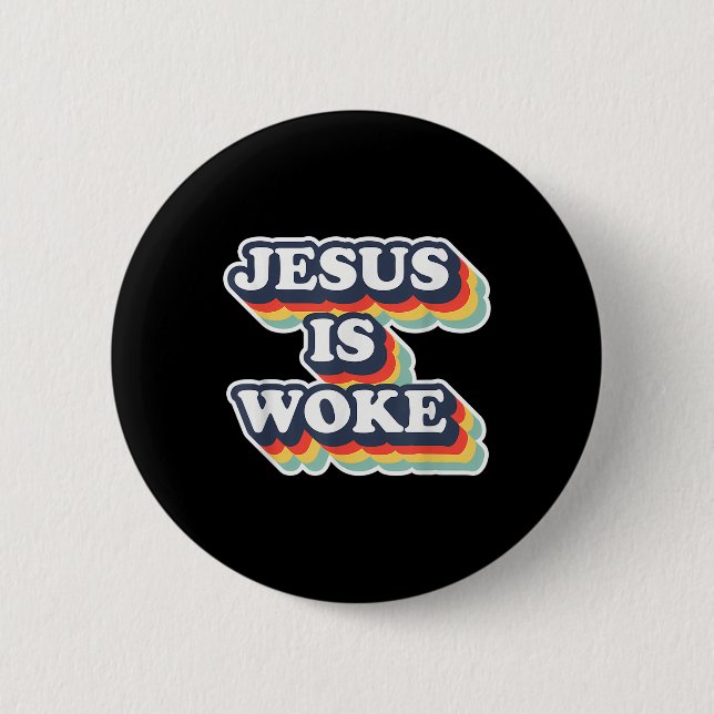 Badge Rond 5 Cm Drôle Jésus est réveillé Jésus réveillé citations  (Devant)