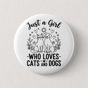 Badge Rond 5 Cm drôle Juste une fille qui aime les chats et les ch
