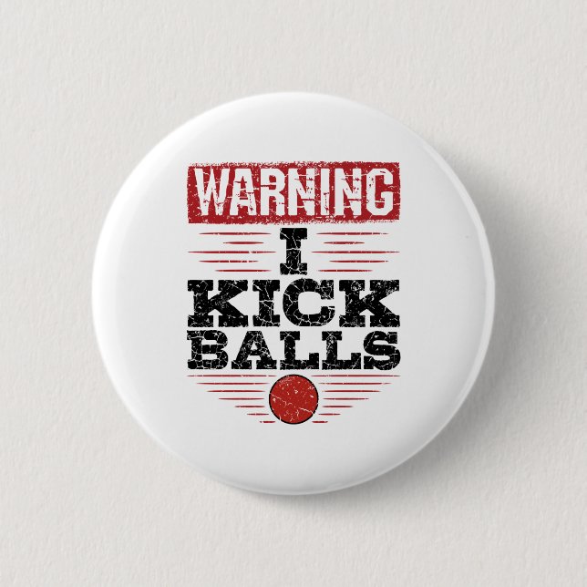 Badge Rond 5 Cm Drôle Kickball Avertissement Je Touche Balls (Devant)