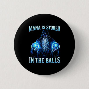 Badge Rond 5 Cm Drôle magicien sorcier mana est stocké dans