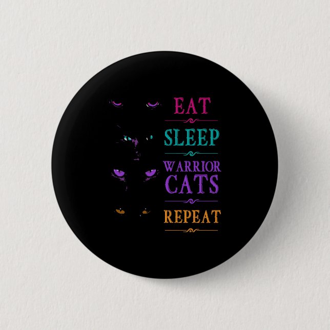 Badge Rond 5 Cm Drôle Manger Sleep Warriors Chats Répéter Funny Ch (Devant)