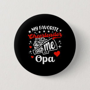 Badge Rond 5 Cm Drôle Mes Pom-pom girl Favoris M'Appelle Opa Cheer