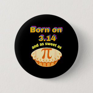 Badge Rond 5 Cm Drôle né le 314 et doux comme un jeu de mots mathé