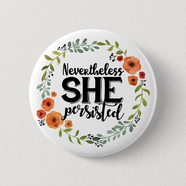 Badge Rond 5 Cm Drôle néanmoins elle a persisté meme vintage (Devant)