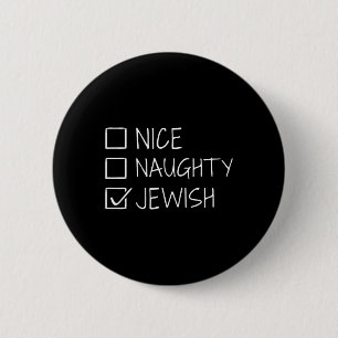 Badge Rond 5 Cm Drôle Nice Naughty Juif Pour Hanoukka Hébreu Chri