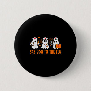 Badge Rond 5 Cm Drôle Nurse Ghost Halloween Vaccine Dit Boo À